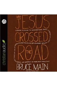 Why Jesus Crossed the Road