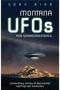 Montana UFOs and Extraterrestrials