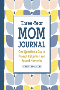 Three-Year Mom Journal