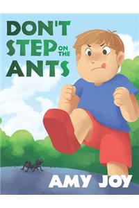 Don't Step on the Ants