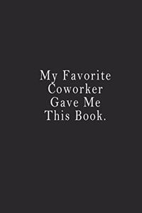 My Favorite Coworker Gave Me This Book.