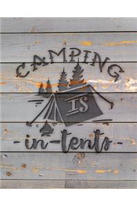 Camping Is In Tents