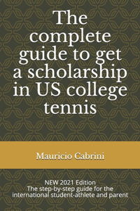 The complete guide to get a scholarship in US college tennis