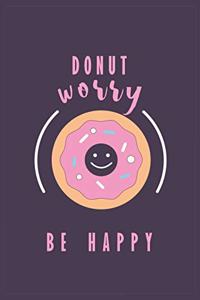 Donut Worry Be Happy