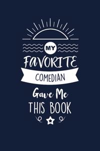 My Favorite Comedian Gave Me This Book