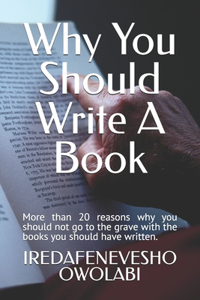 Why You Should Write A Book