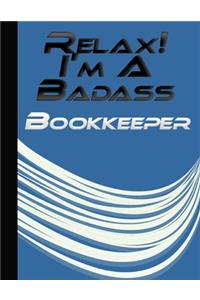 Relax! I'm A Badass Bookkepper