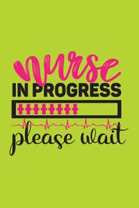 Nurse In Progress - Please Wait