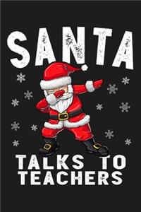 Santa Talks To Teachers