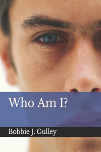 Who Am I?