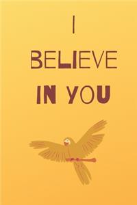 I believe in you notebook for motivation