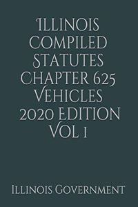 Illinois Compiled Statutes Chapter 625 Vehicles Vol 1