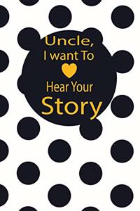 Uncle, I want to hear your story