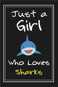 Just a Girl Who Loves Sharks