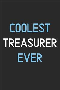 Coolest Treasurer Ever: Lined Journal, 120 Pages, 6 x 9, Funny Treasurer Notebook Gift Idea, Black Matte Finish (Coolest Treasurer Ever Journal)