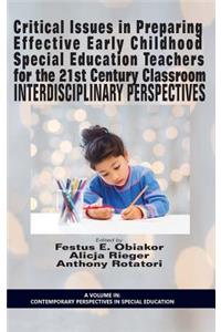 Critical Issues in Preparing Effective Early Childhood Special Education Teachers for the 21 Century Classroom