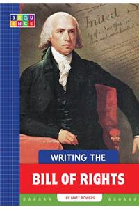 Writing the Bill of Rights