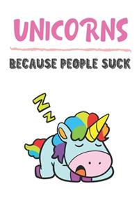 Unicorns Because People Suck