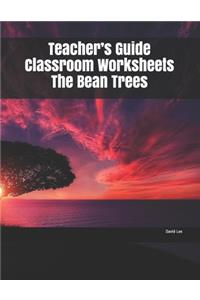 Teacher's Guide Classroom Worksheets The Bean Trees