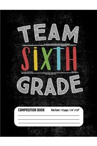 Team Sixth Grade Composition Book (Wide Ruled/ 110 pages/ 7.44x9.69)
