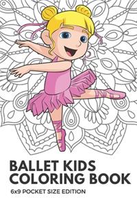 Ballet Kids Coloring Book 6x9 Pocket Size Edition