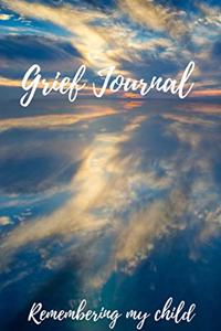 Grief Journal Remembering my Child