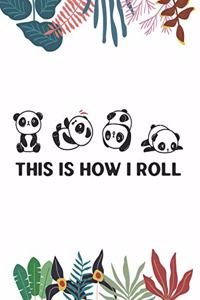 This Is How I Roll