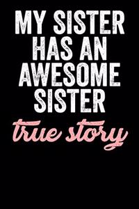 My Sister Has An Awesome Sister True Story