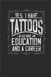 Yes I Have Tattoos