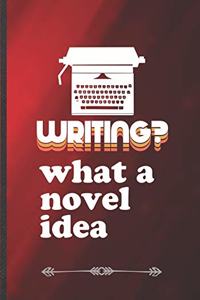 Writing? What a Novel Idea
