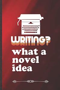 Writing? What a Novel Idea