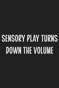 Sensory Play Turns Down The Volume