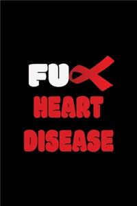 Fuck Heart Disease