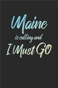 Maine Is Calling And I Must Go
