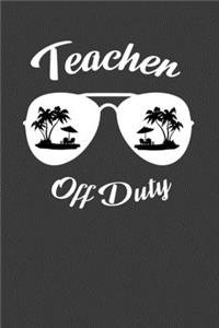 Teacher Off Duty