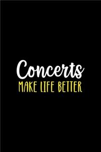 Concerts Make Life Better