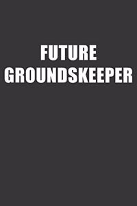 Future Groundskeeper Notebook