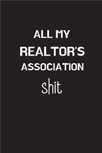 All My Realtor's Association Shit