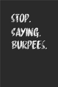 Stop Saying Burpees