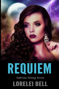 Requiem (Sabrina Strong Series Book 6)