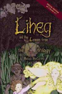 Liheg and the Lemon Tree - the trilogy