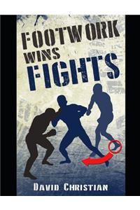 Footwork Wins Fights