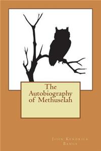 The Autobiography of Methuselah