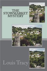 The Stowmarket Mystery