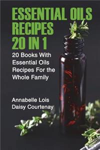 Essential Oils Recipes 20 in 1
