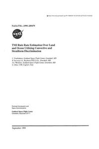 Tmi Rain Rate Estimation Over Land and Ocean Utilizing Convective and Stratiform Discrimination