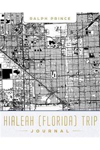 Hialeah (Florida) Trip Journal