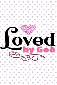 Loved by God