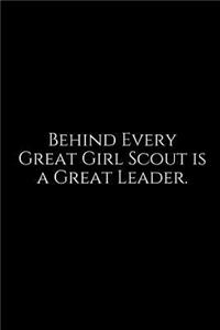 Behind Every Great Girl Scout Is a Great Leader.