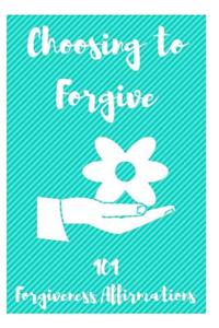 Choosing to Forgive